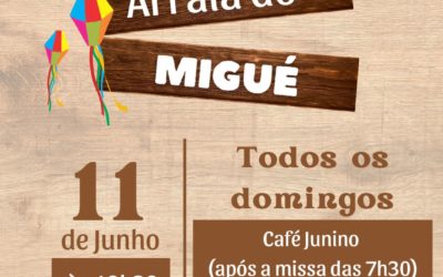 ARRAIÁ DO MIGUÉ